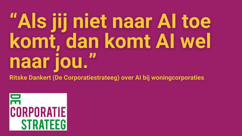 Als jij niet naar AI toe komt, dan komt AI wel naar jou Als jij niet naar AI toe komt, dan komt AI wel naar jou