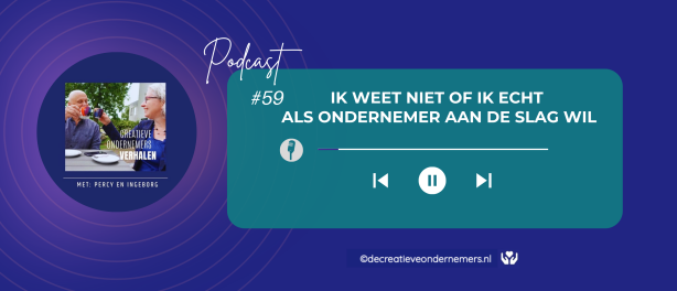 #59 Ik weet niet of ik echt als ondernemer aan de slag wil