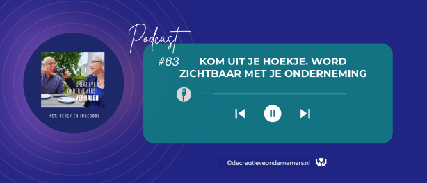 #63 Kom uit je hoekje. Word zichtbaar met je onderneming