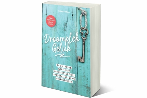 cover-droomplekgeluk-ondernemingsplan-bb-camping-vakantiewoningen-stappenplan