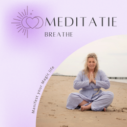 Manifest your Magic life meditatie-2024 Daphne Breedveld