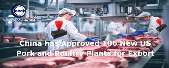 China approved 106 new US pork and poultry plants for export.