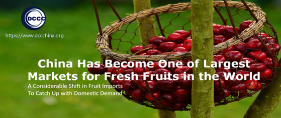 China Has Become One Of The Largest Markets For Fresh Fruits In The World