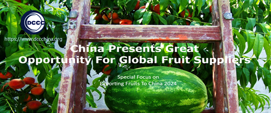 China presents a great opportunity for global fruits suppliers