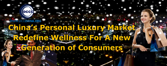 China’s Personal Luxury Market Redefine Wellness New Generation of Consumers