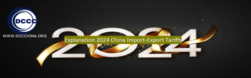 Explanation China import-export tariffs 2024 new adjustments