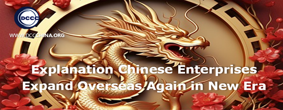 Explanation Chinese enterprises expand overseas in new era 2025