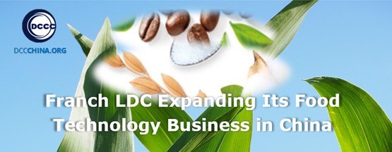 French LDC expanding its food technology business in China