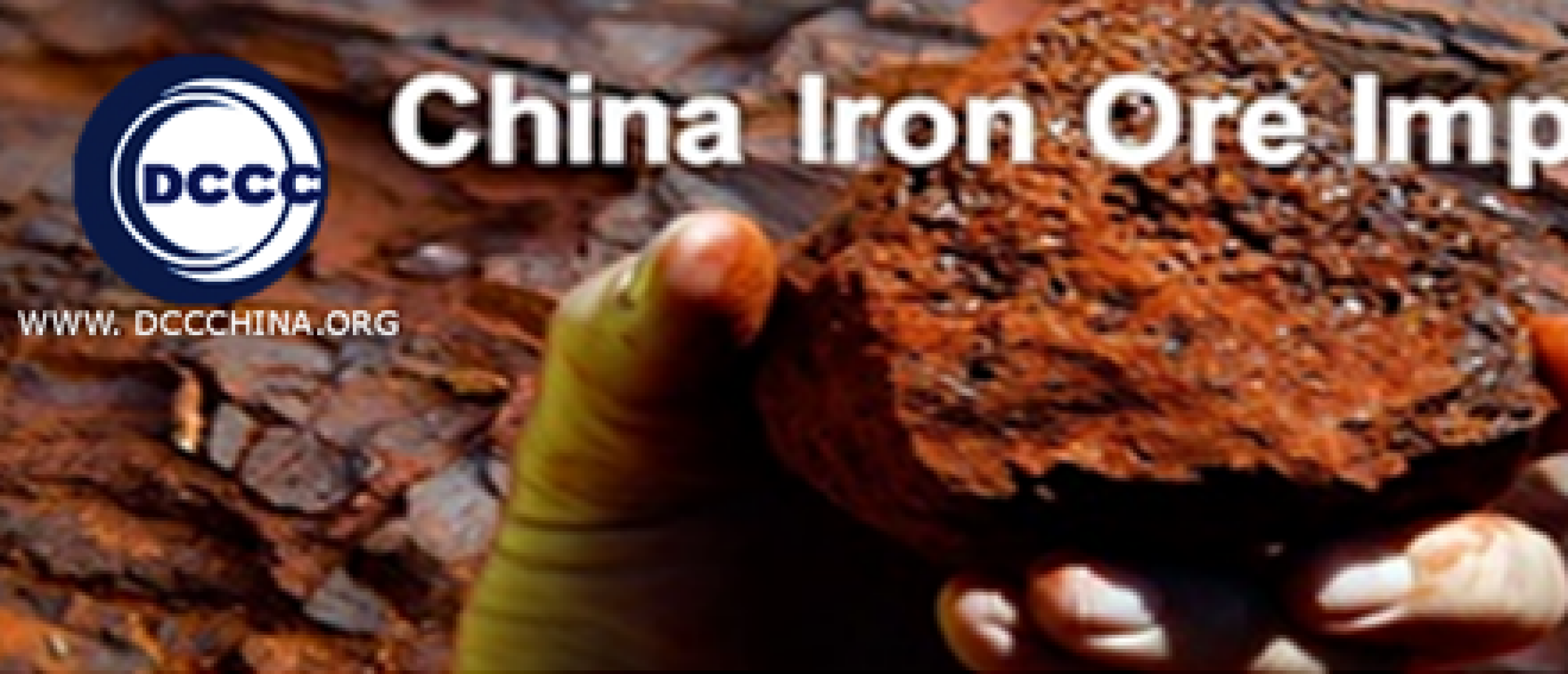 Iron ore China demand and  steel production - iron ore Chinese importers