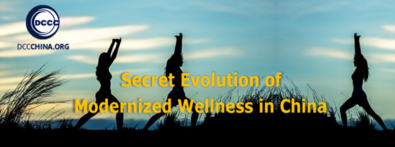 Secret Evolution of Modernized Wellness in China - How It Came to Flourish