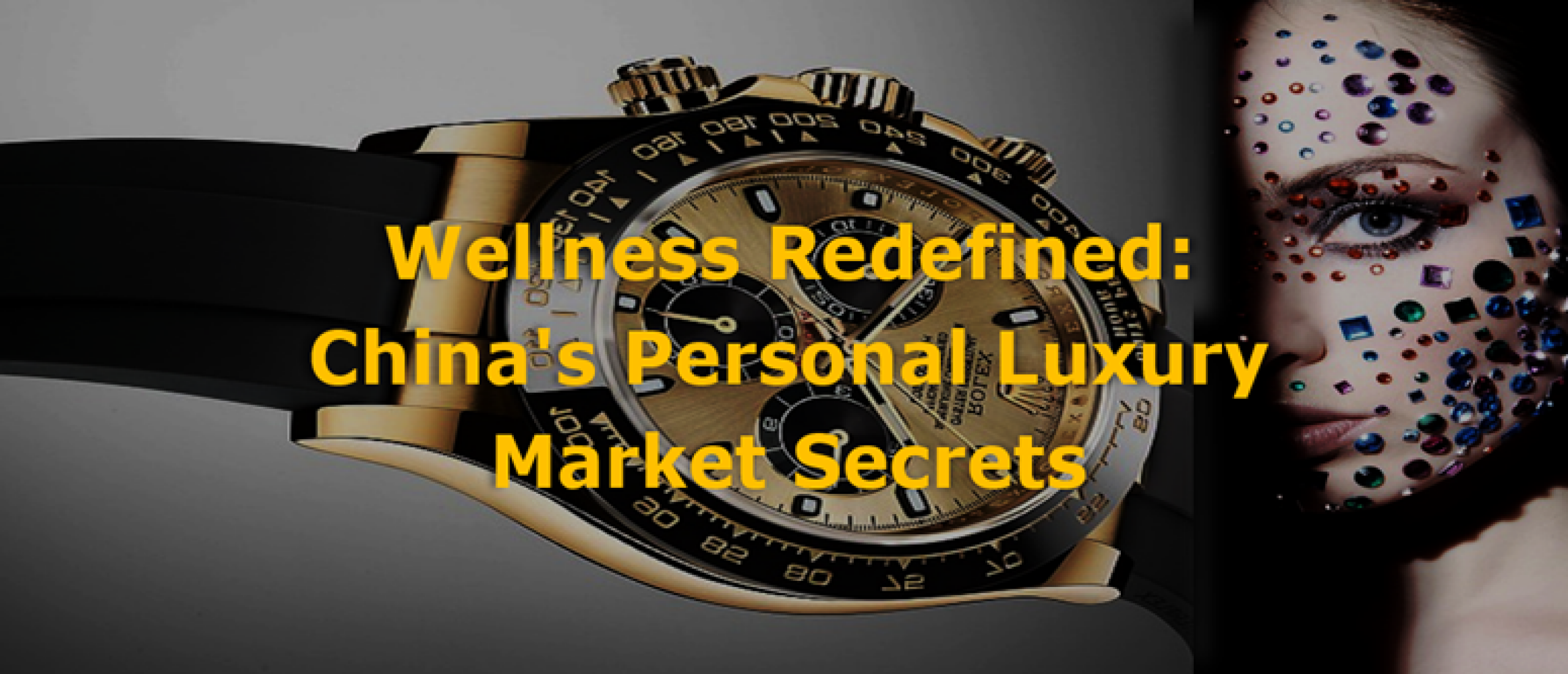 Wellness Redefined: China's Personal Luxury Market Secrets