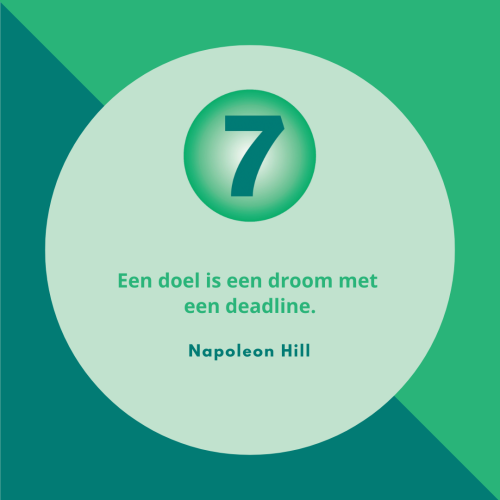 Een doel is een droom met een deadline.