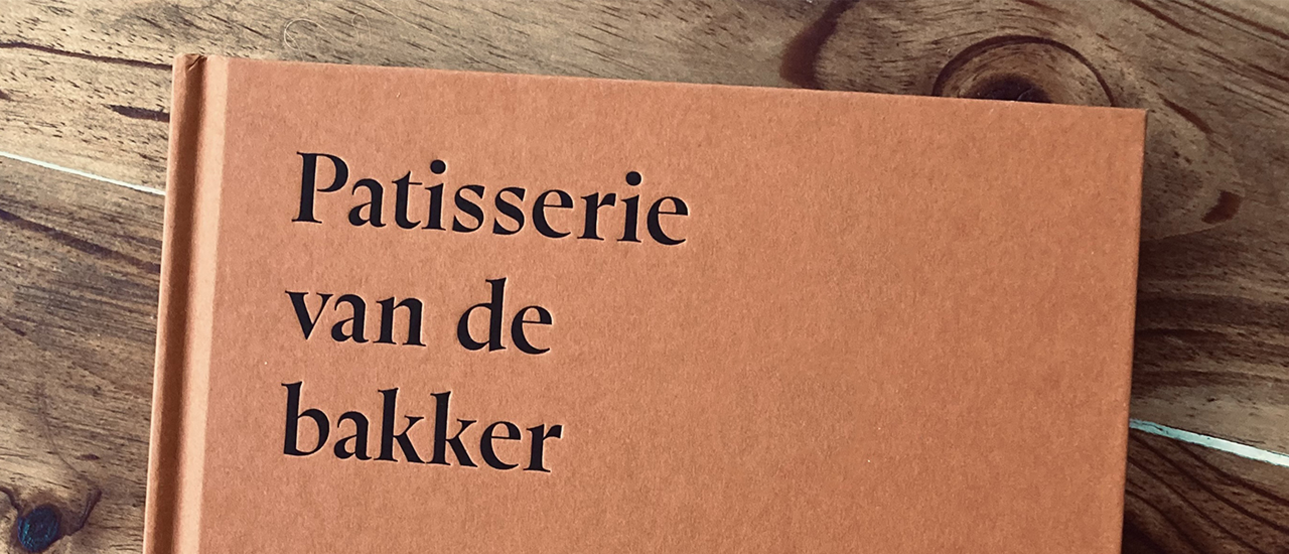 Patisserie van de bakker - onweerstaanbaar lekker