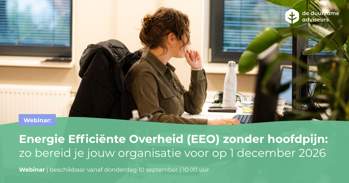 Energie Efficiënte Overheid (EEO) zonder hoofdpijn:  zo bereid je jouw organisatie voor op 1 december 2026