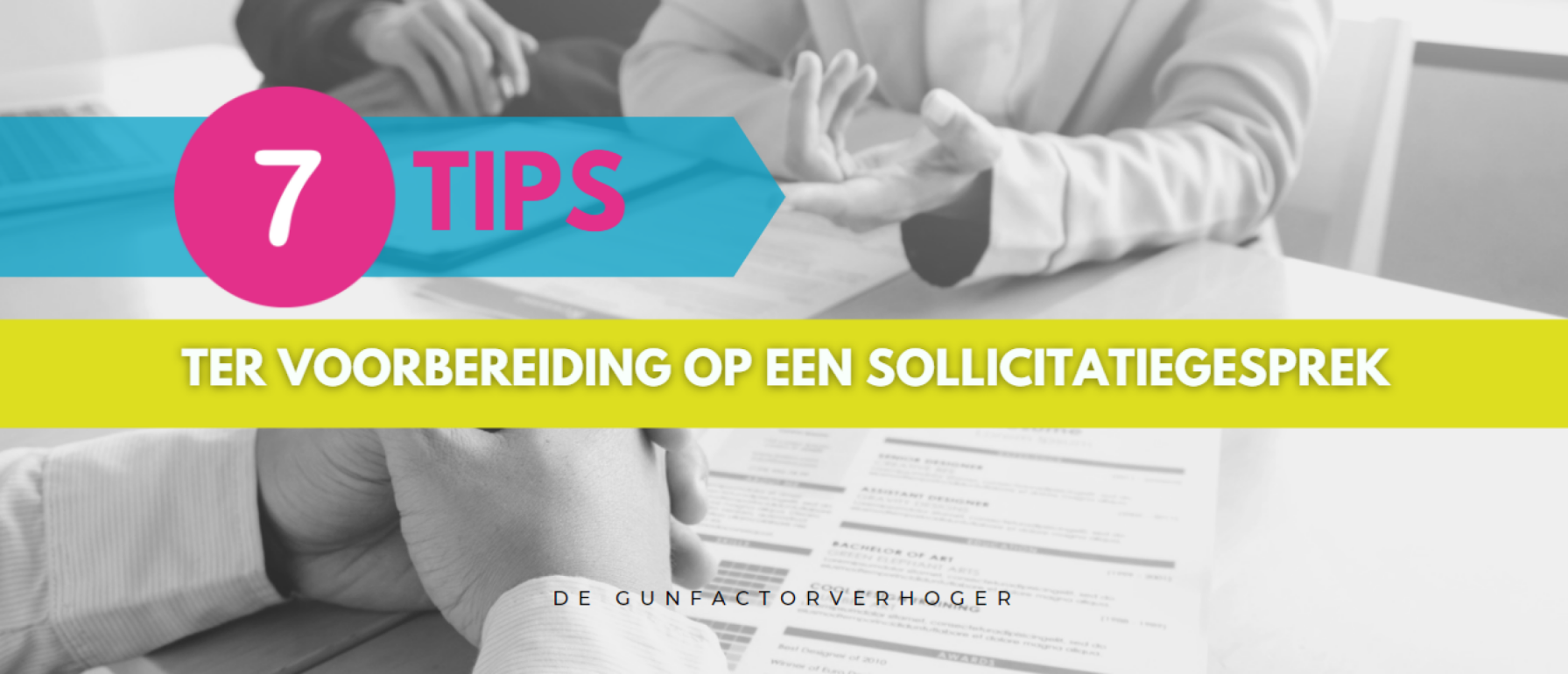 Voorbereiding Op Een Sollicitatiegesprek - 7 Praktische Tips