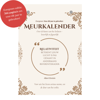 Meurkalender - Over de kunst van het loslaten, letterlijk en figuurlijk.