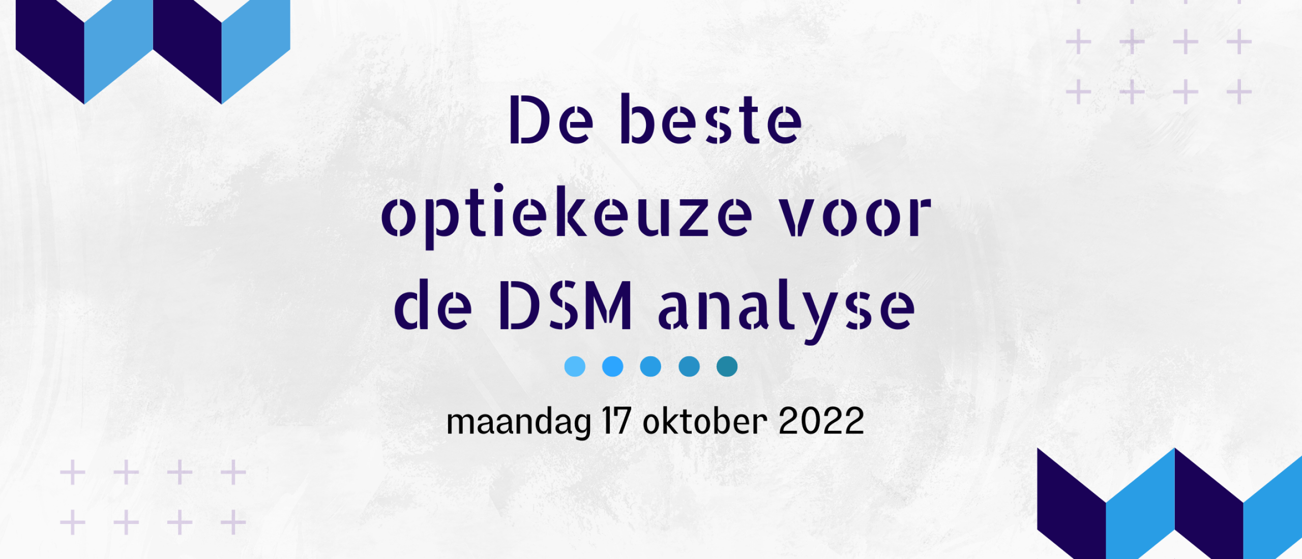 De beste optie keuze voor DSM (17 oktober 2022)