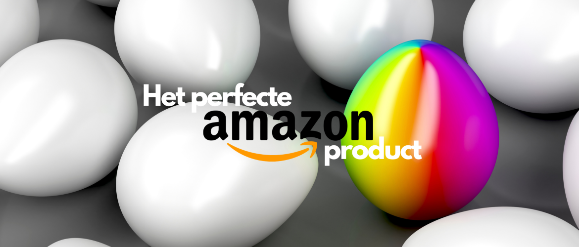 Hoe vind je het perfecte product om te verkopen op Amazon? Hoe vind je het perfecte product om te verkopen op Amazon?