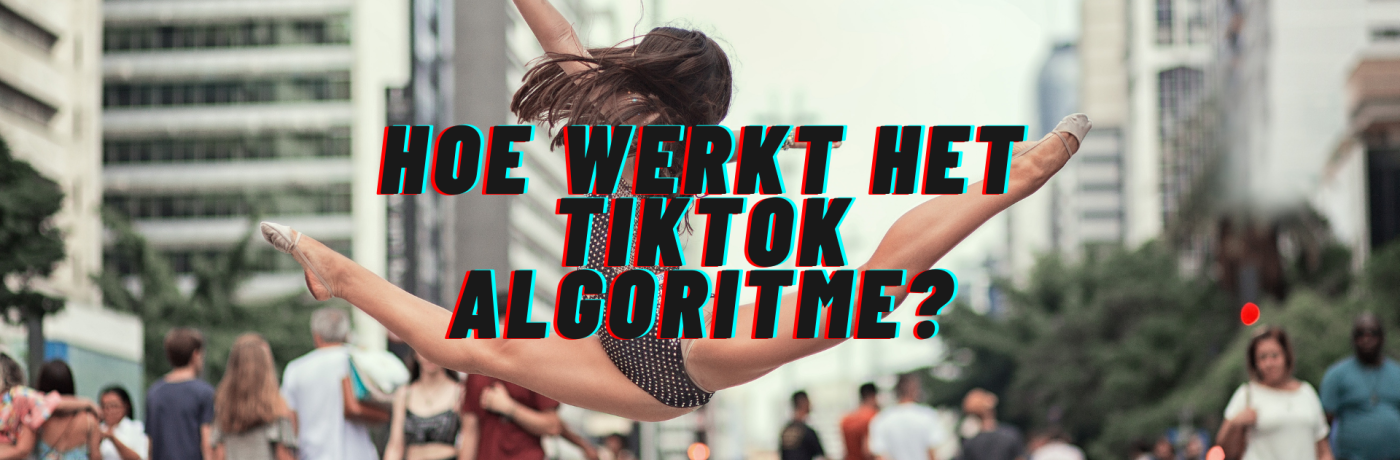 Hoe werkt het TikTok algoritme? Hoe werkt het TikTok algoritme?