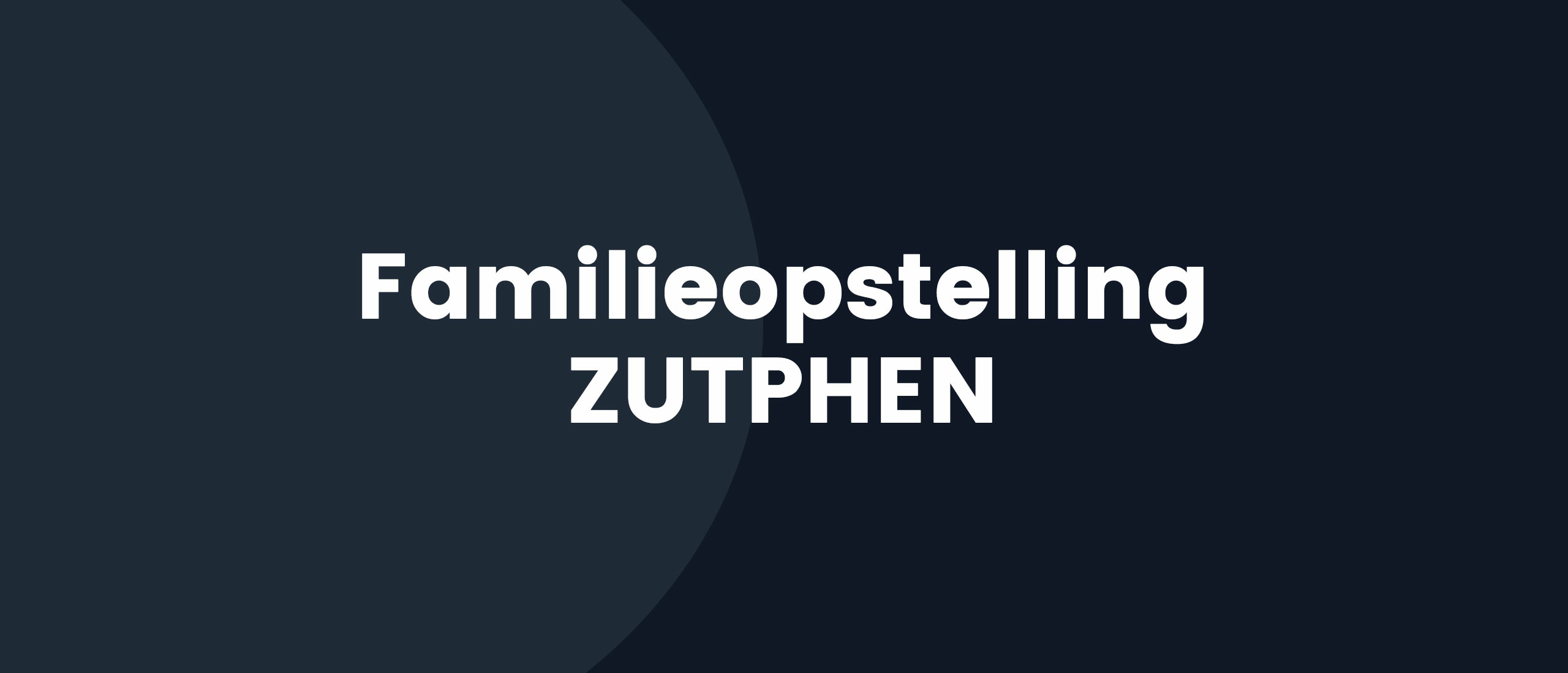 Familie opstelling Zutphen