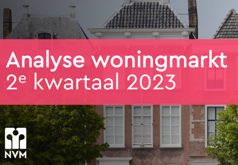 Analyse Nederlandse woningmarkt 2e kwartaal 2023 NVM Digimakelaars