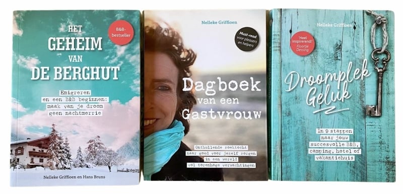 boeken-bestseller-bed-and-breakfast-bnb-beginnen-emigreren-dagboek-van-een-gastvrouw-droomplekgeluk-het-geheim-van-de-berghut-het-roer-om-ik-vertrek-nelleke-griffioen-hans-bruns-tips