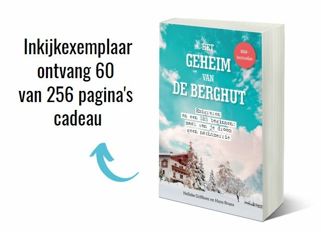 het-geheim-van-de-berghut-inkijkexemplaar-boek-stappenplan-bb-beginnen-camping-hotel-pension-vakantiewoning-ondernemingsplan-nelleke-griffioen tips