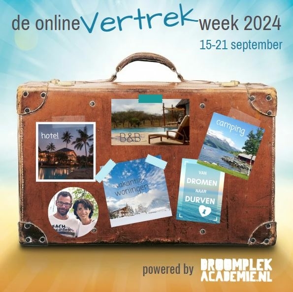 vertrekweek-2024-tips-bed-and-breakfast-beginnen-droomplekacademie-camping-hotel-spannend-durven-moed-belemmeringen-benb-vol-liefde-ik-vertrek