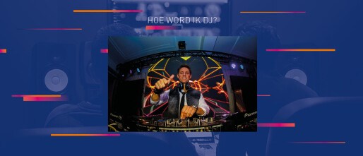Hoe word ik DJ?
