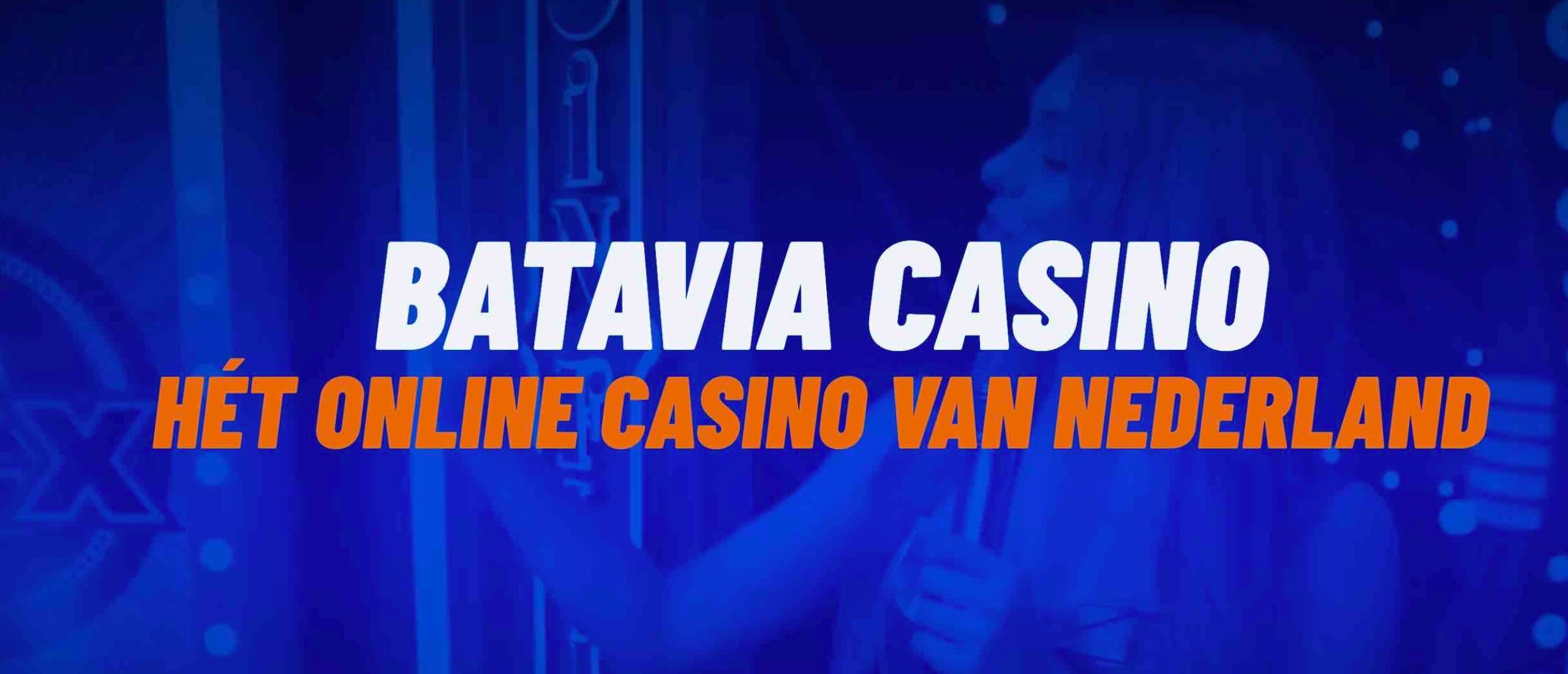 Batavia Casino: Wat maakt Batavia zo goed?
