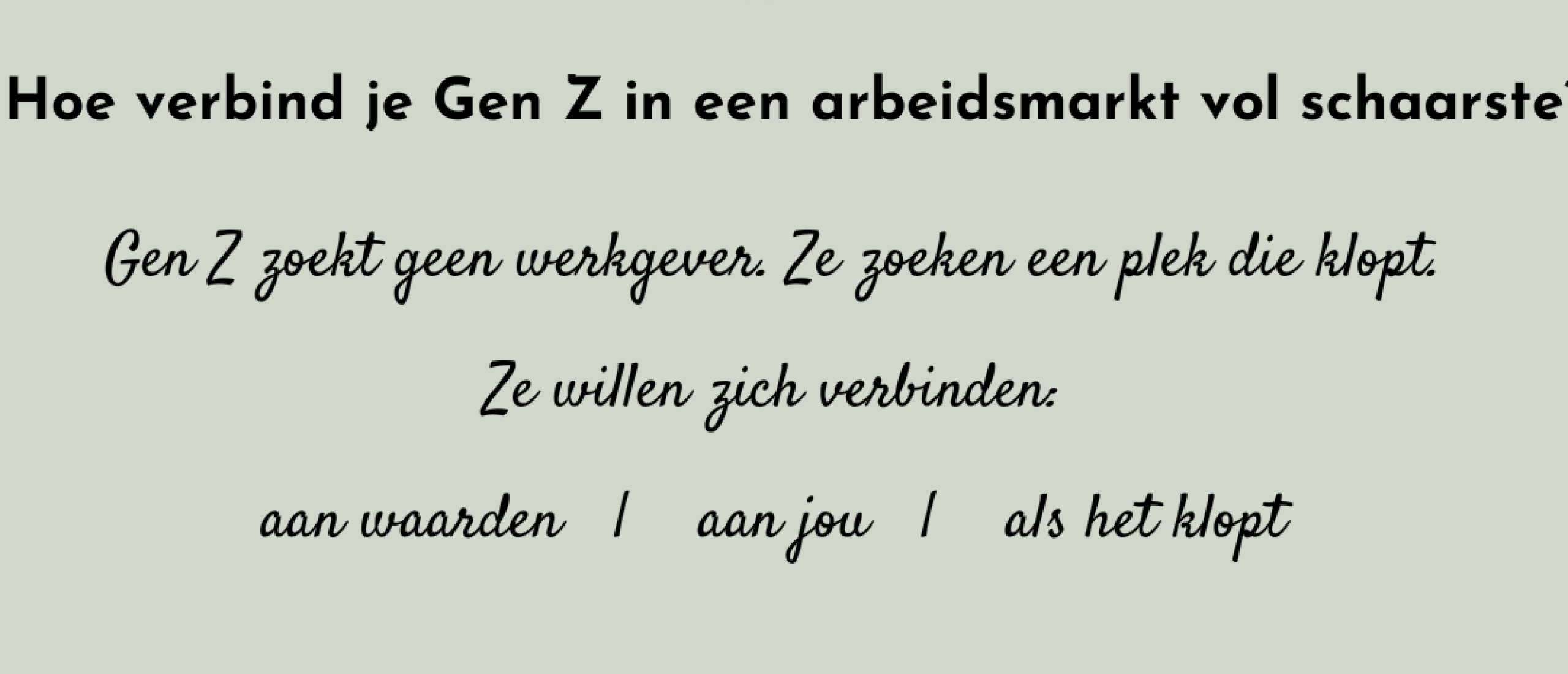 Hoe verbind je Gen Z in een arbeidsmarkt vol schaarste