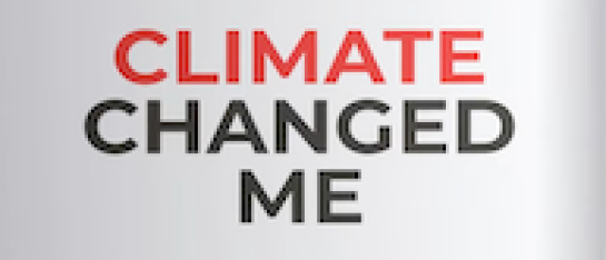 Climate changed me