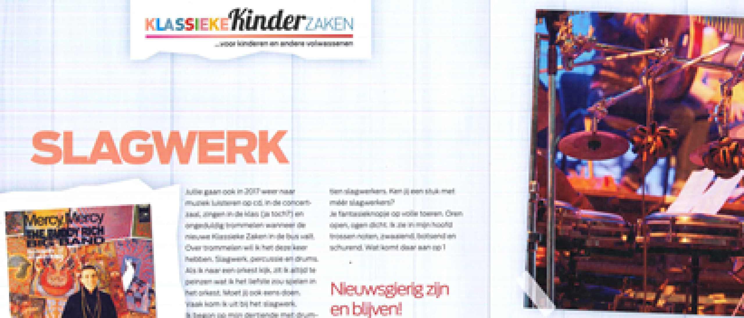 Klassieke Kinderzaken Column, Slagwerk