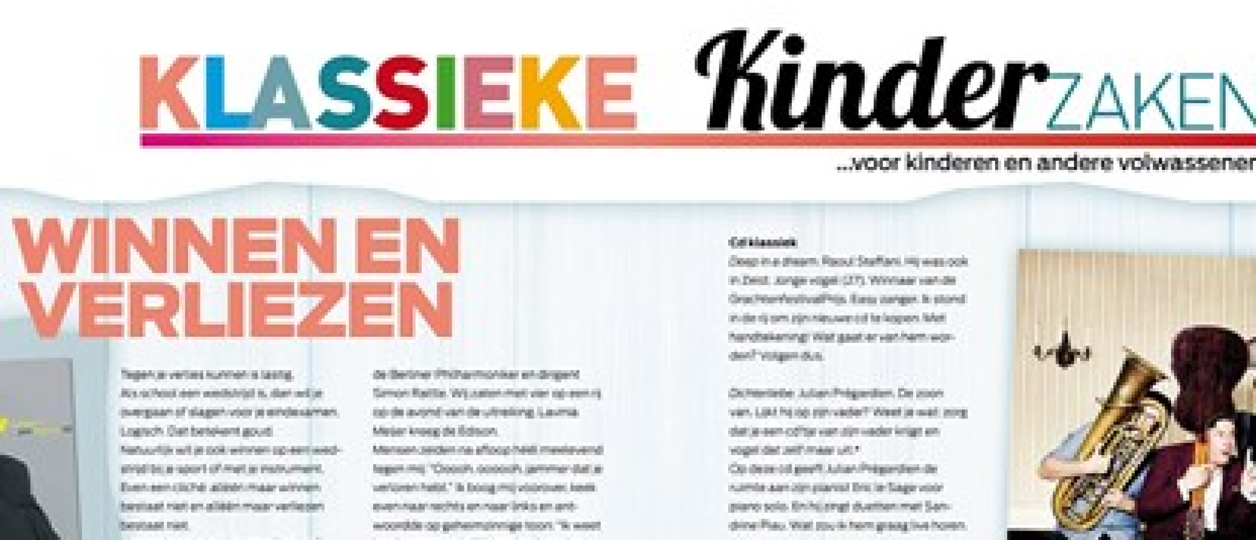 Klassieke Kinderzaken Column, Winnen en Verliezen