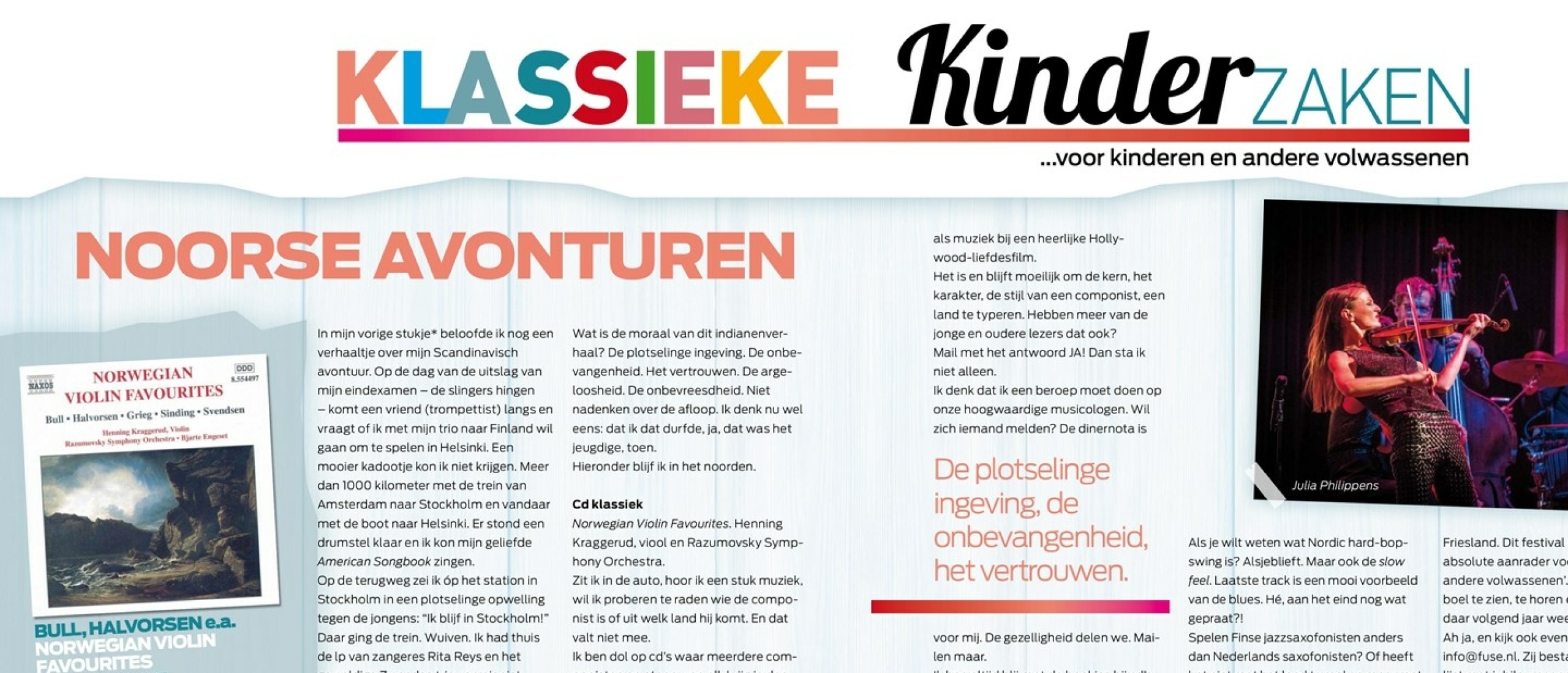 Klassieke Kinderzaken Column, Noorse avonturen