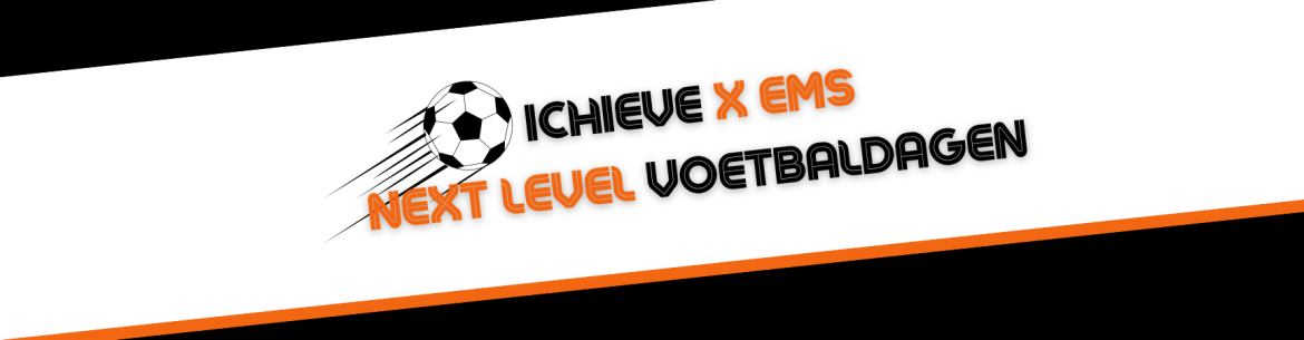 ICHIEVE EMS NEXT LEVEL VOETBALDAGEN