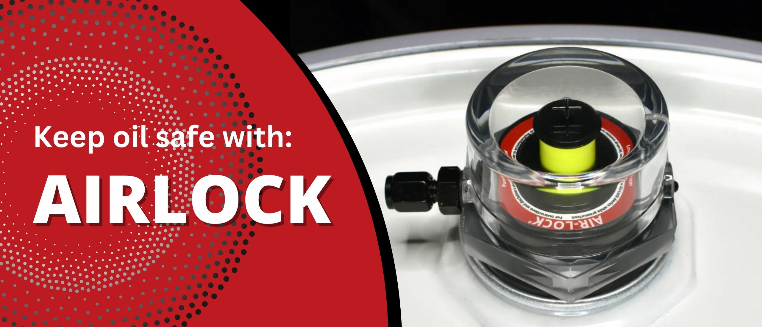 Keep oil safe with Airlock