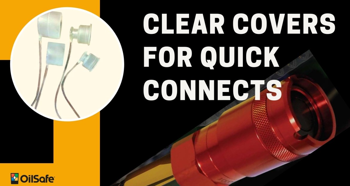 Clear covers for quick connects