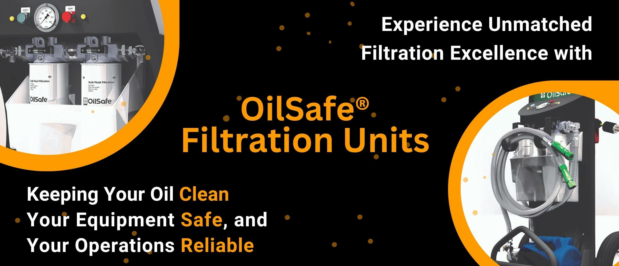 OilSafe Filtration Units