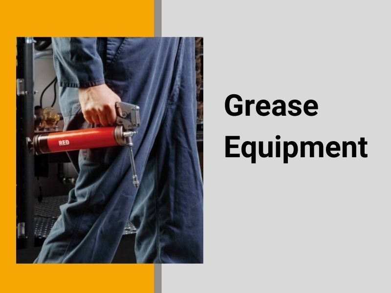 Grease Equipment