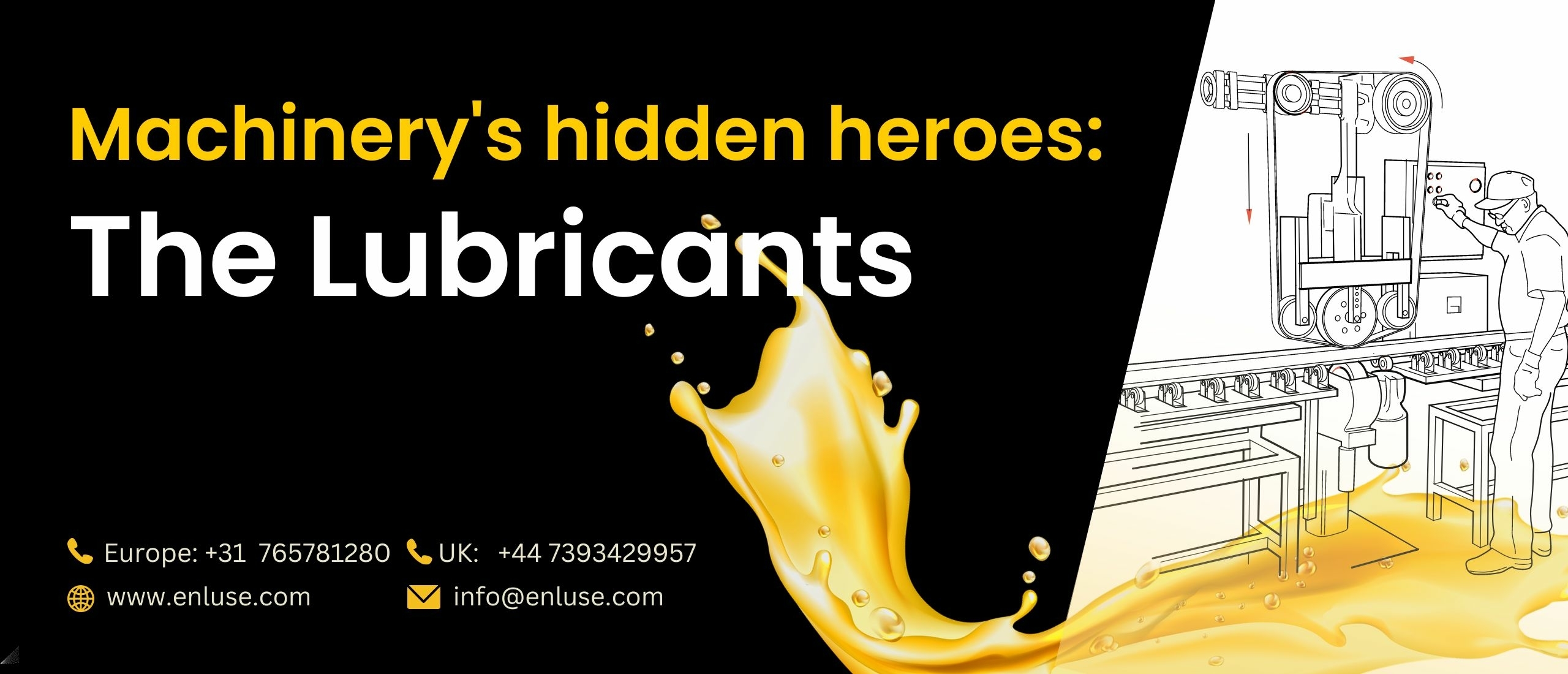 Machinery's hidden heroes – The Lubricants