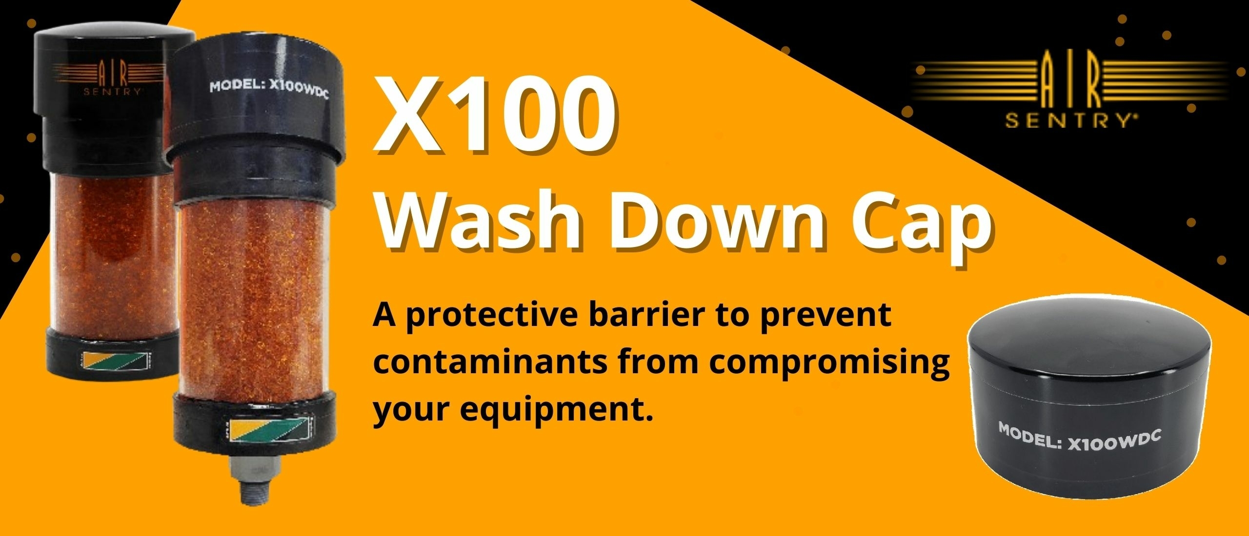 Maximize Protection - X100 Wash Down Cap with X100 Breather Compatibility
