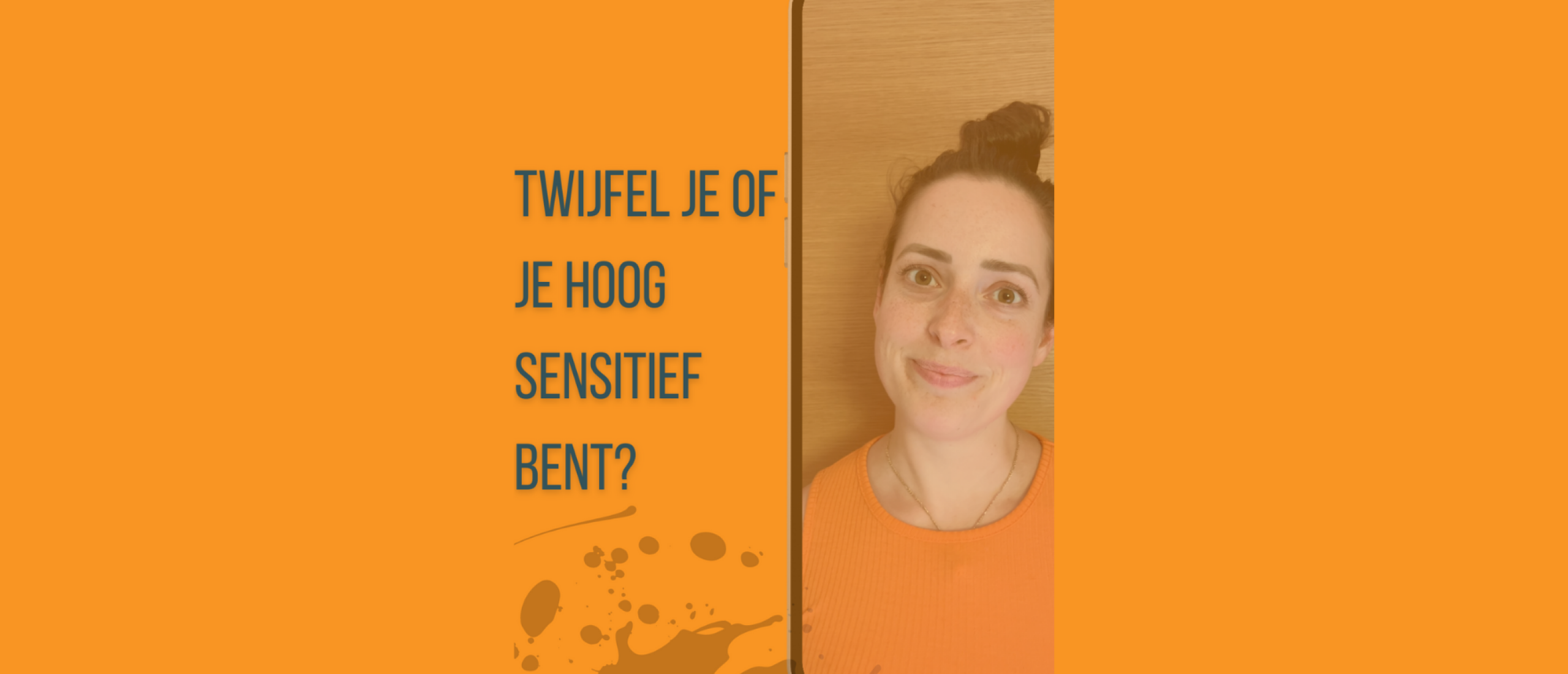 Twijfel je of je hoogsensitief bent?