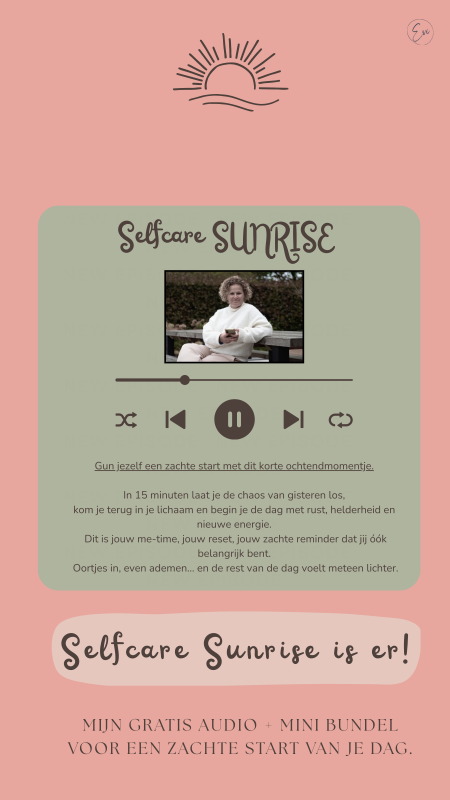 selfcare sunrise lekker in je vel - zelfzorg - audio die voor een zachte en lichte start zorgt