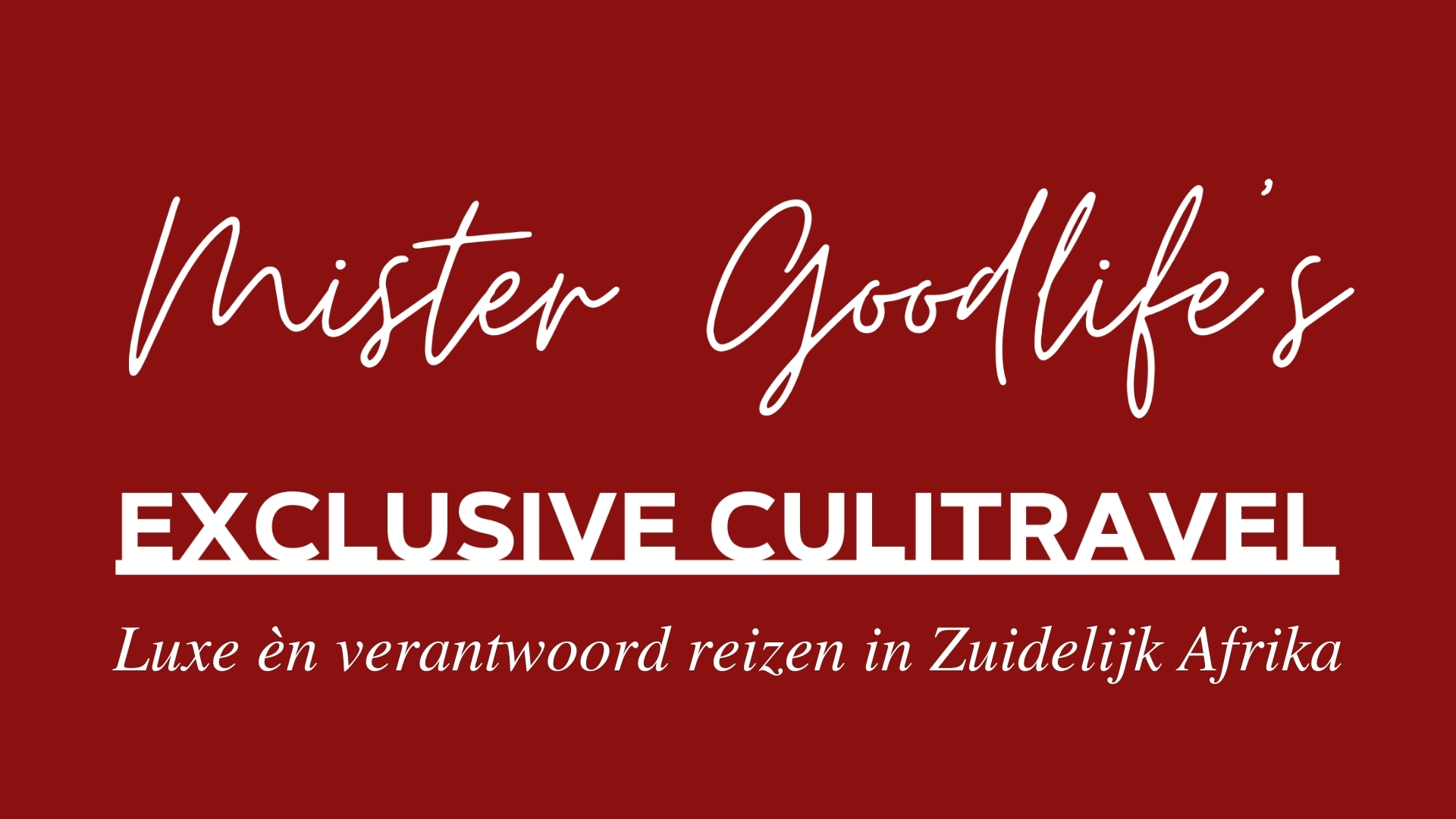 mister goodlife exclusive culitravel