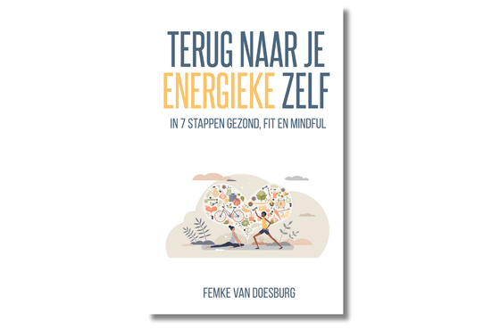 Femke van Doesburg - auteurTerug naar je energieke zelf
