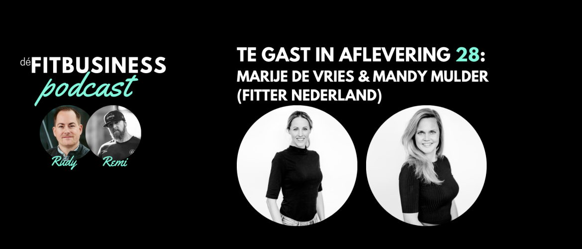 1.28 Marije de Vries en Mandy Mulder: een aflevering over vitaliteit, conceptdenken, kansen voor fitness en meer
