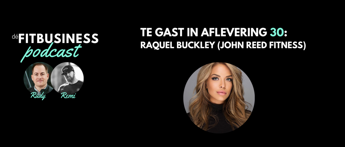 1.30 Raquel Buckley over wat John Reed Fitness nou anders maakt én wat wij ervan kunnen opsteken