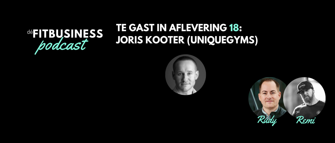 1.18 Joris Kooter over groeien, samenwerking fitness met fysio, mindset, financiële data en leren van ups & downs