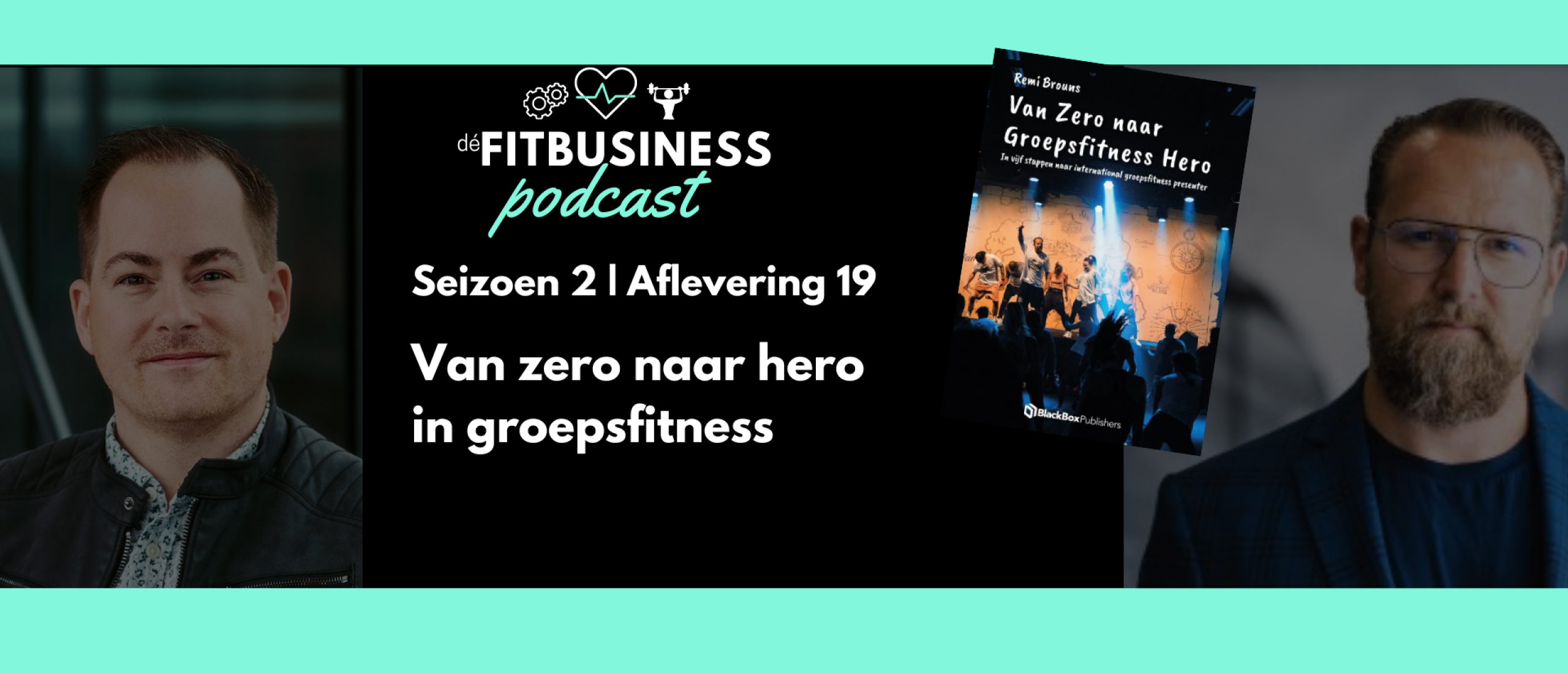 2.19 Van zero naar hero in groepsfitness, bespreking nieuwe boek van Remi Brouns